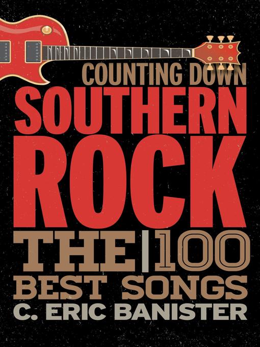 Title details for Counting Down Southern Rock by C. Eric Banister - Available